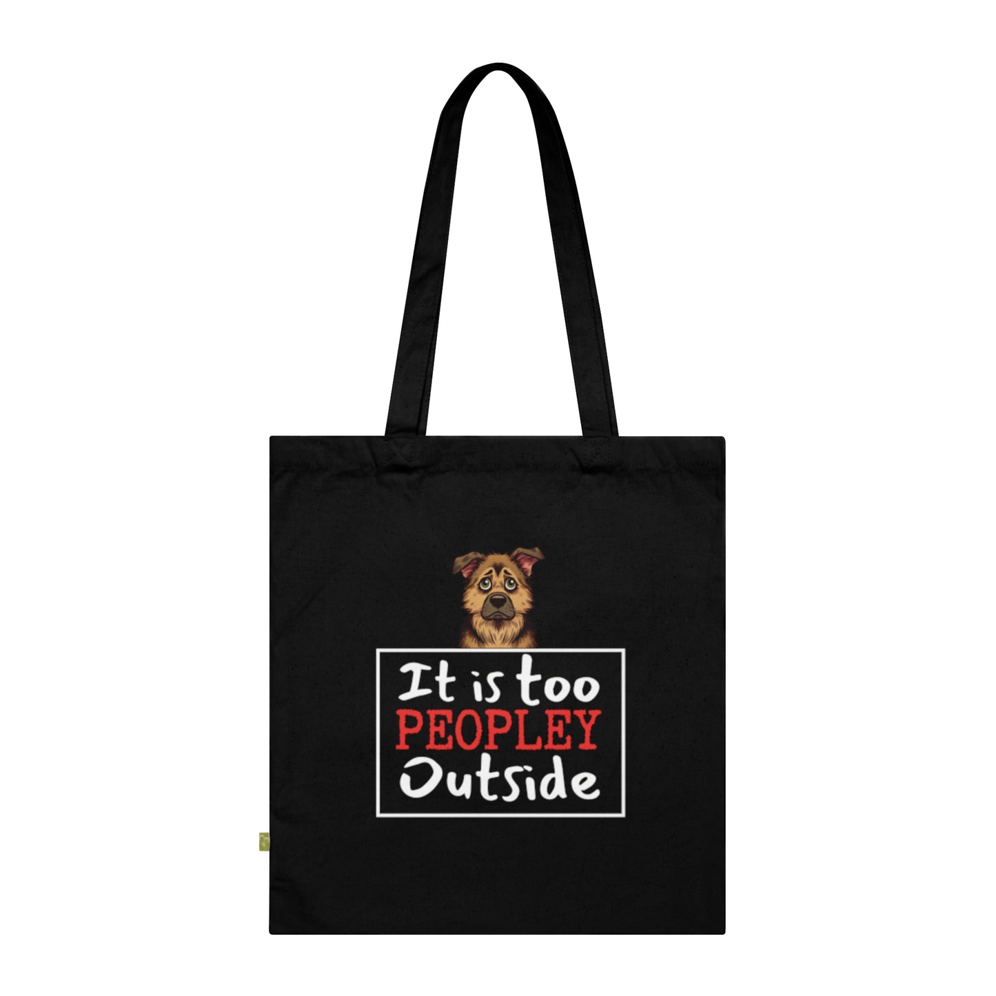 It is TOO peopley outside - Tote Bag