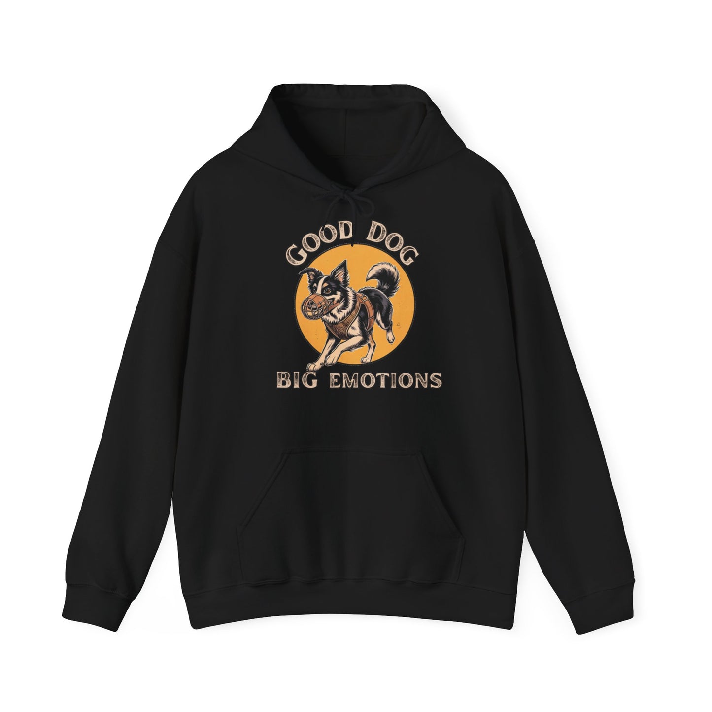 Good Dog. Big Emotions - Hoodie