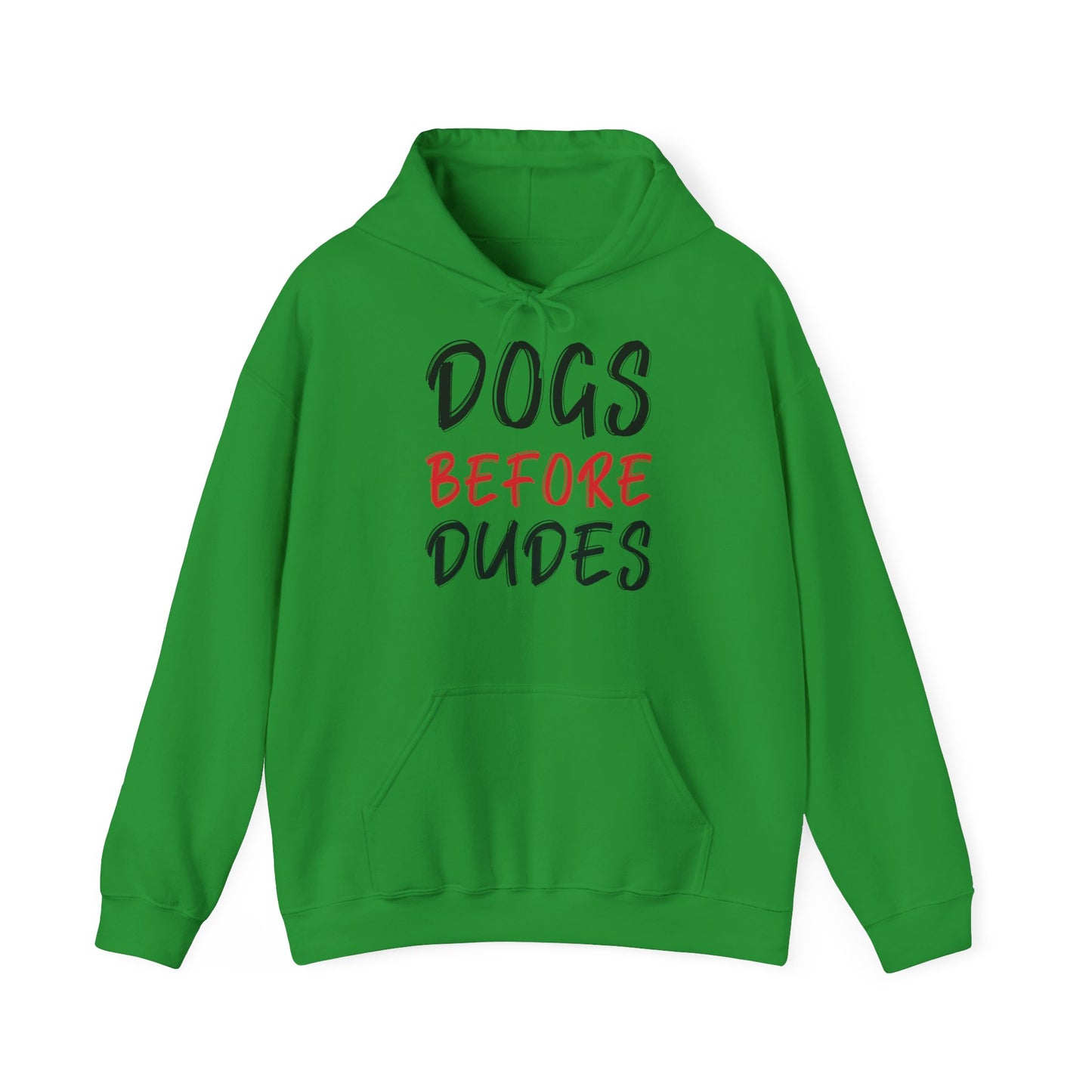 Dogs Before Dudes - Hoodie