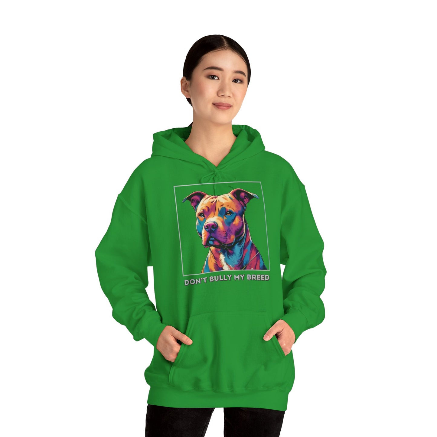 Don't Bully My Breed - Hoodie