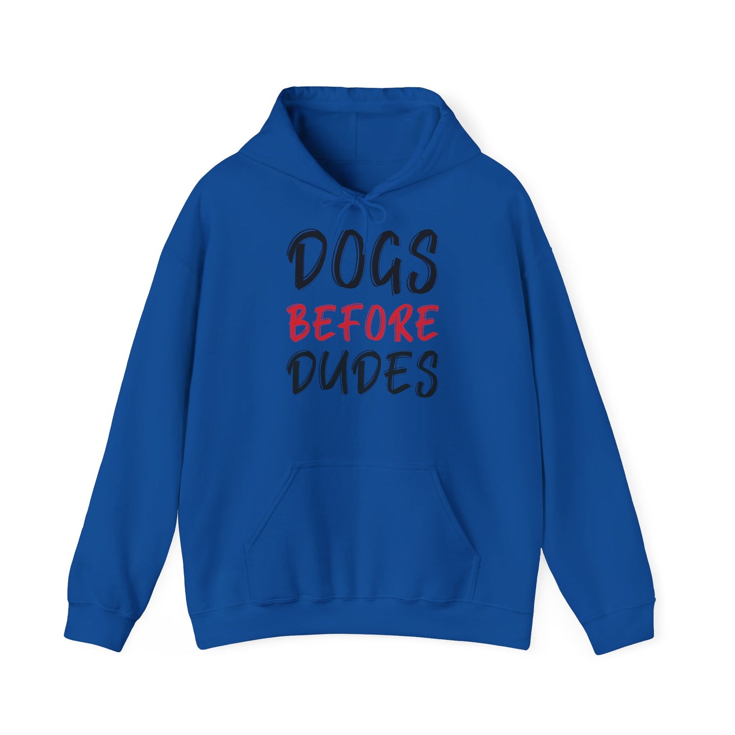 Dogs Before Dudes - Hoodie