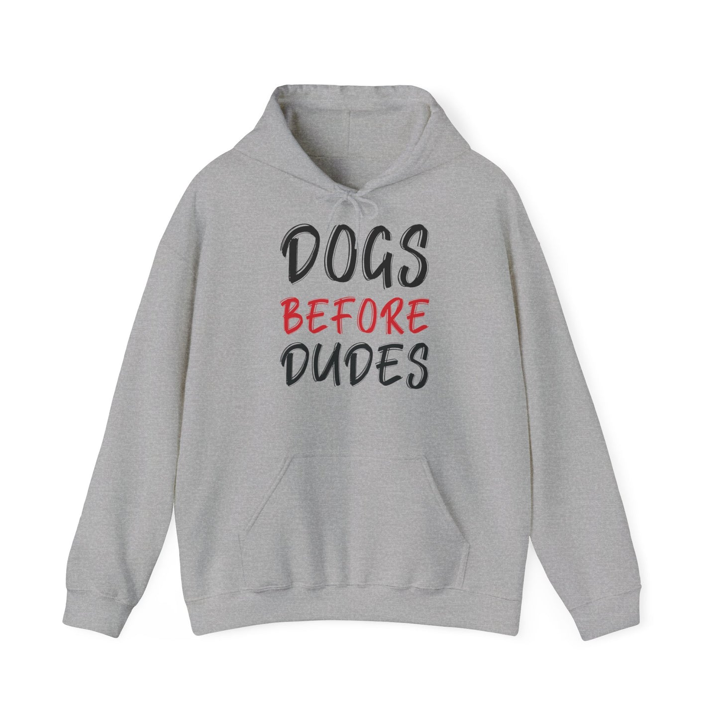 Dogs Before Dudes - Hoodie