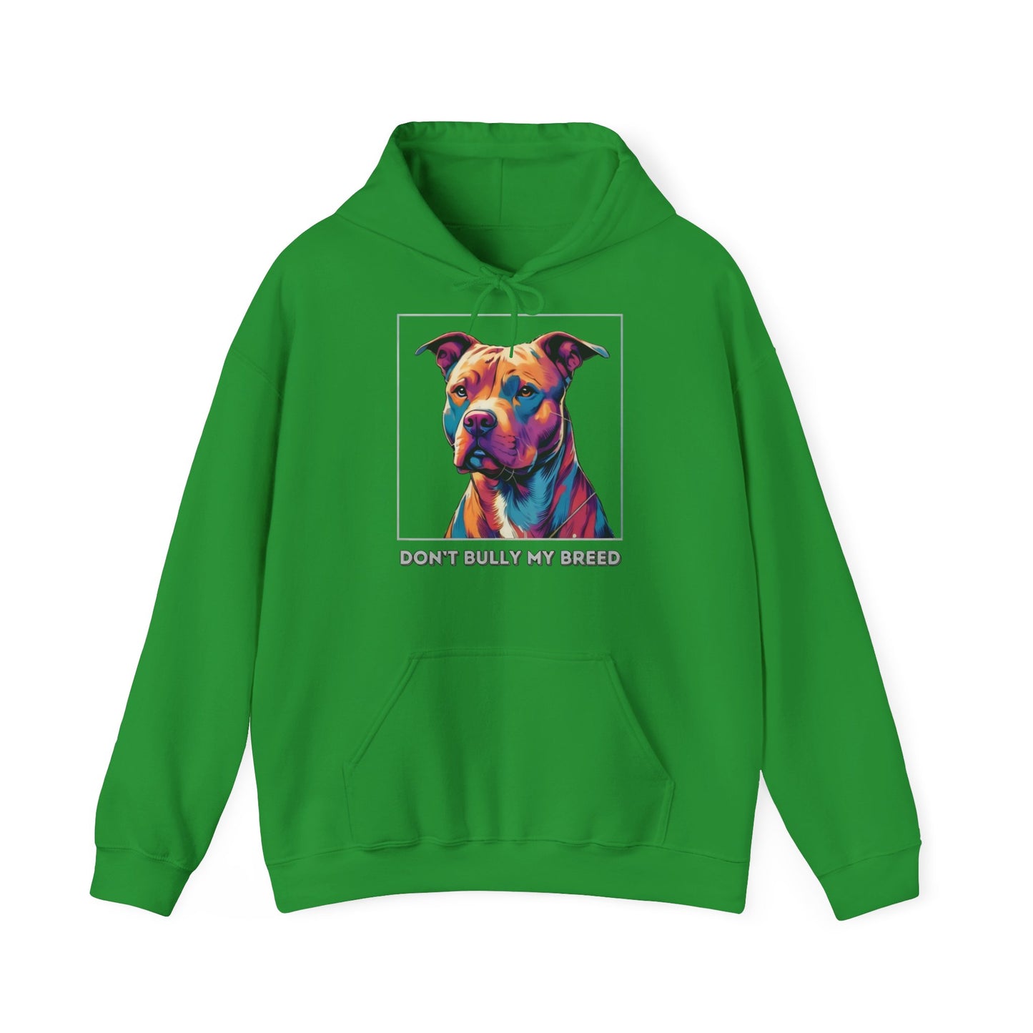 Don't Bully My Breed - Hoodie