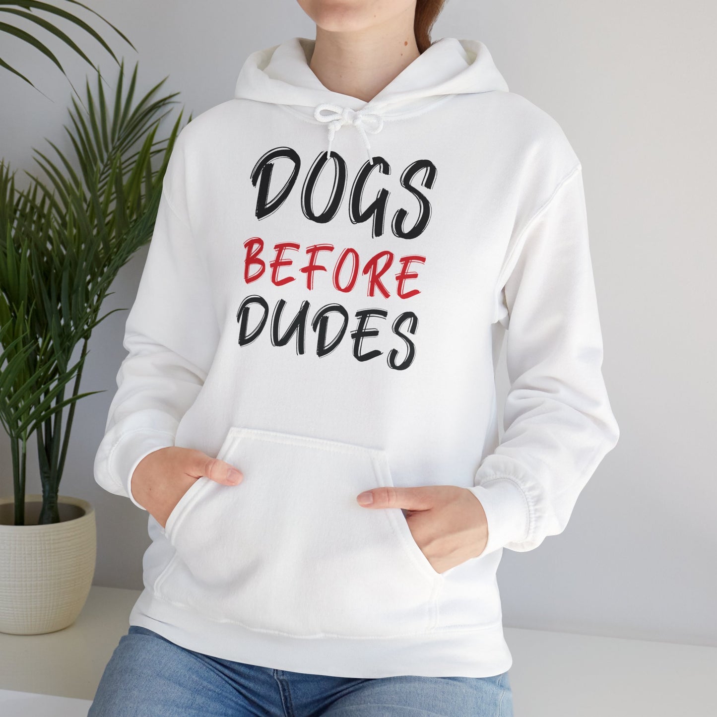 Dogs Before Dudes - Hoodie