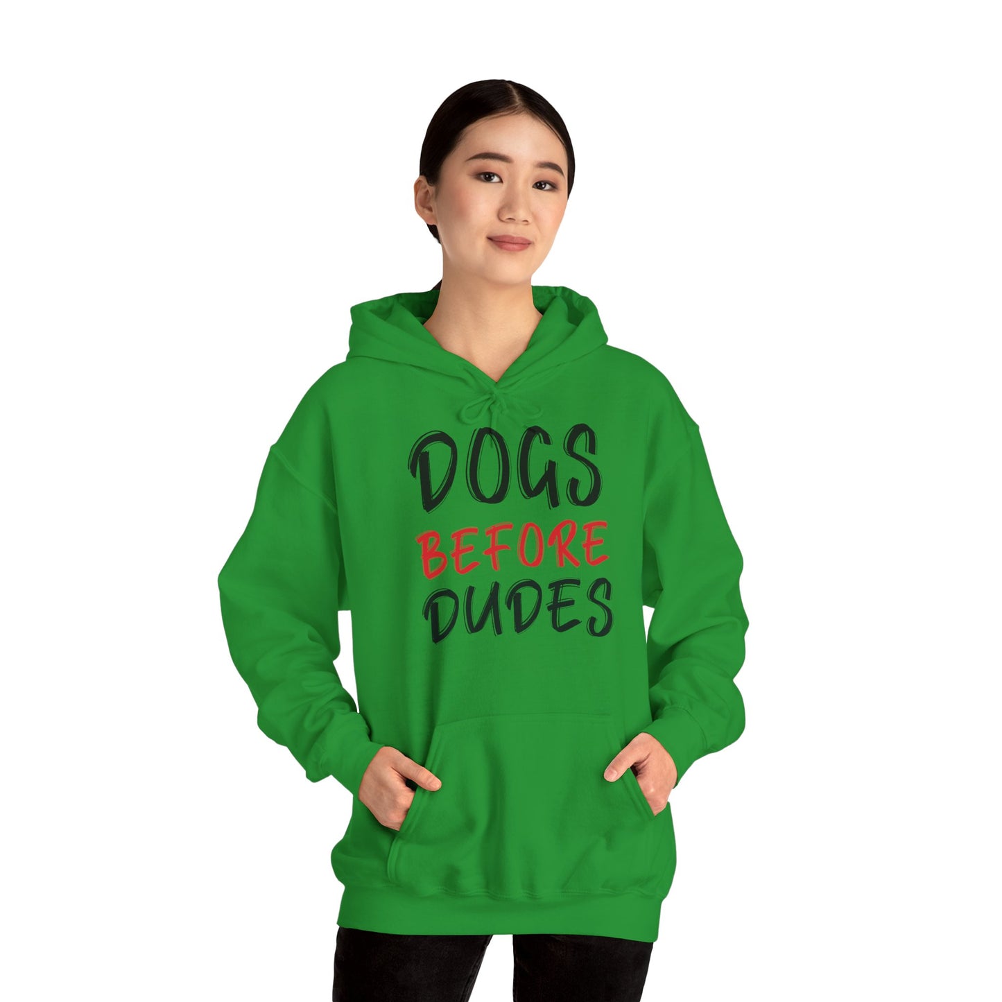 Dogs Before Dudes - Hoodie