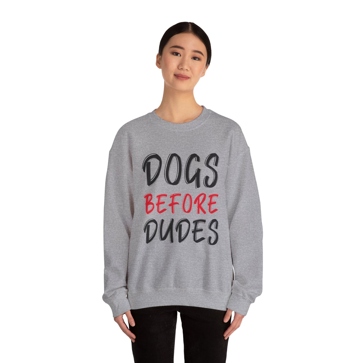 Dogs Before Dudes - Crewneck Sweatshirt