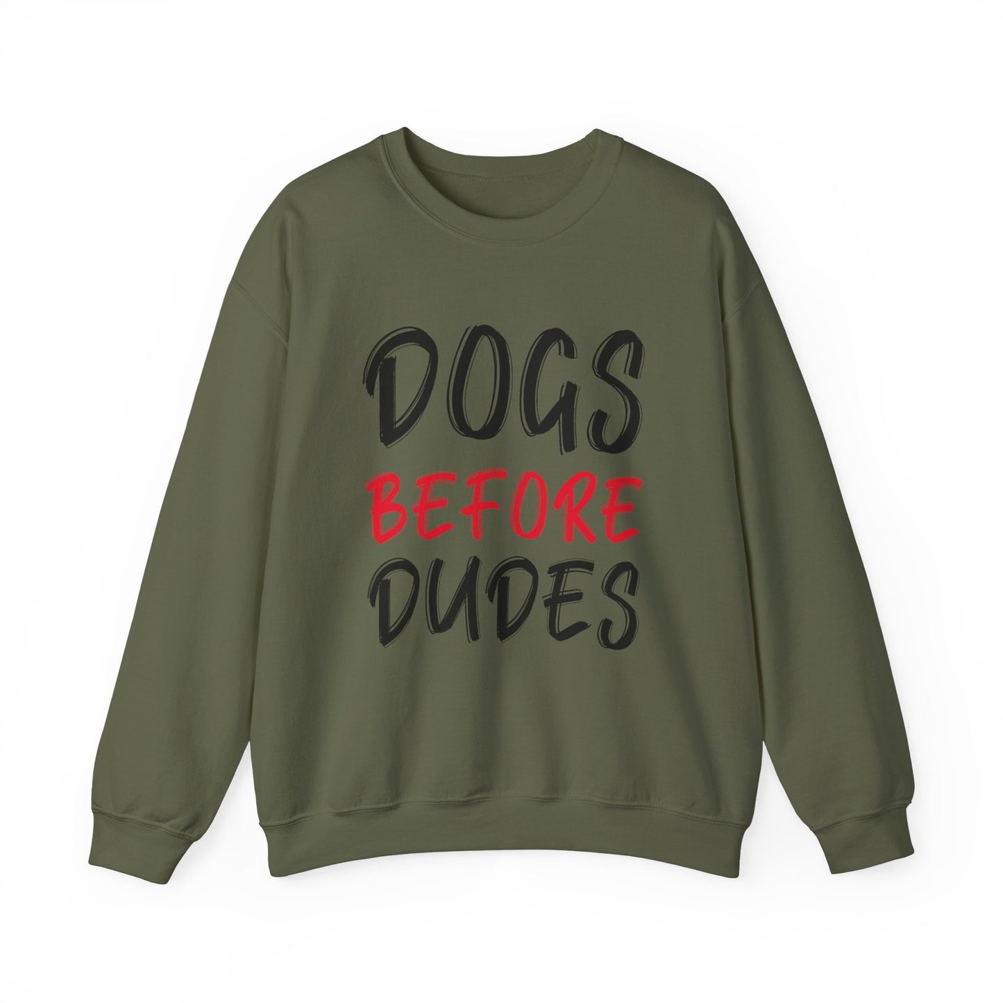 Dogs Before Dudes - Crewneck Sweatshirt