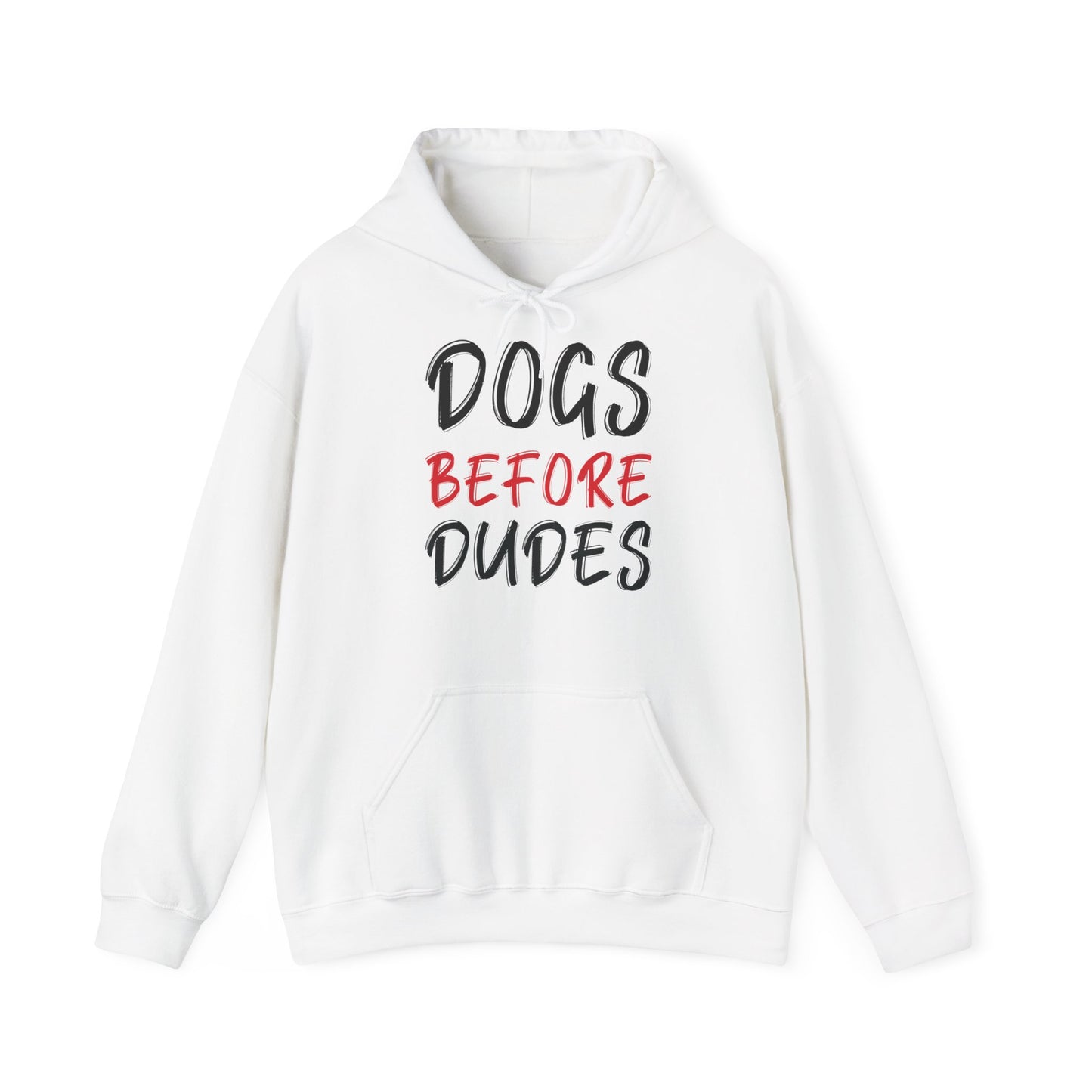 Dogs Before Dudes - Hoodie