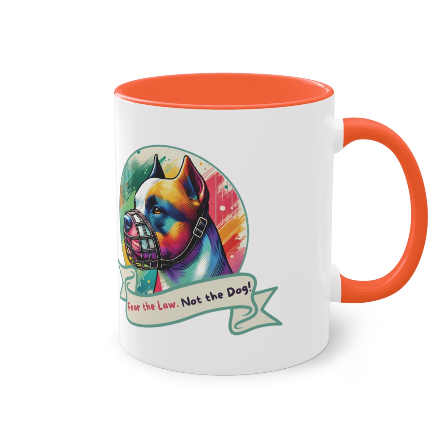 Fear the Law. Not The Dog - Two-Tone Mug