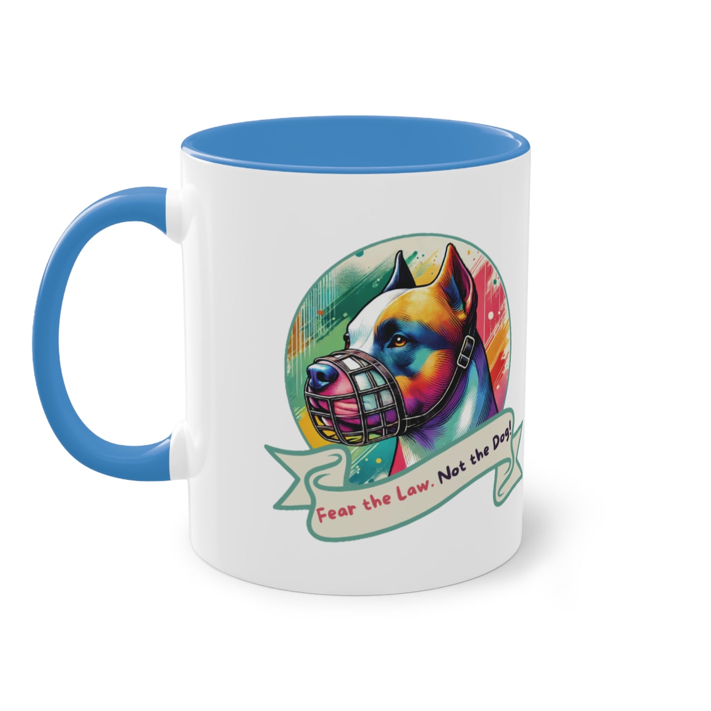 Fear the Law. Not The Dog - Two-Tone Mug