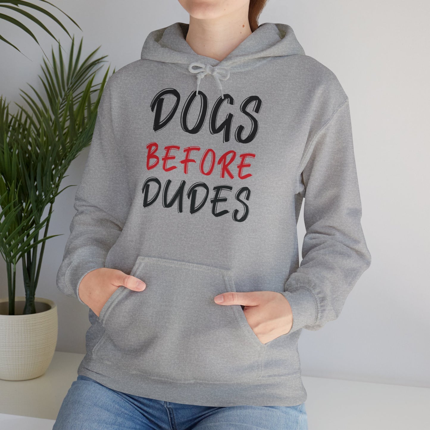 Dogs Before Dudes - Hoodie