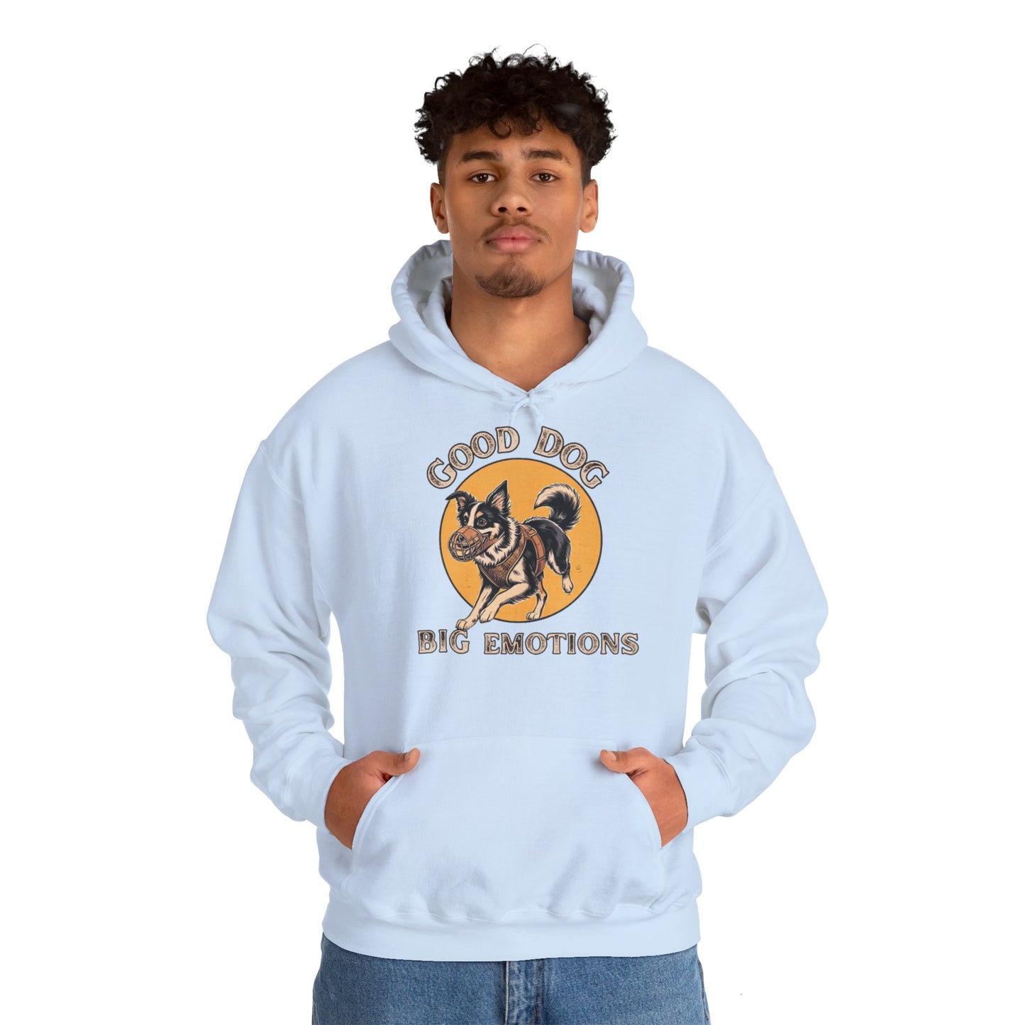 Good Dog. Big Emotions - Hoodie