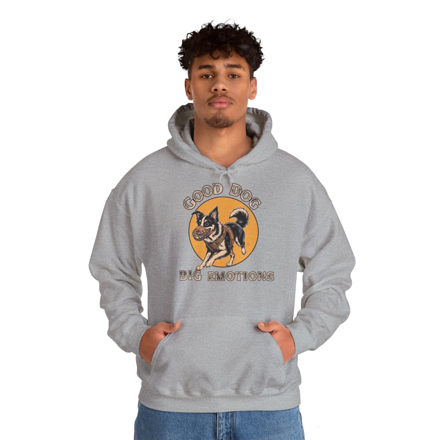 Good Dog. Big Emotions - Hoodie