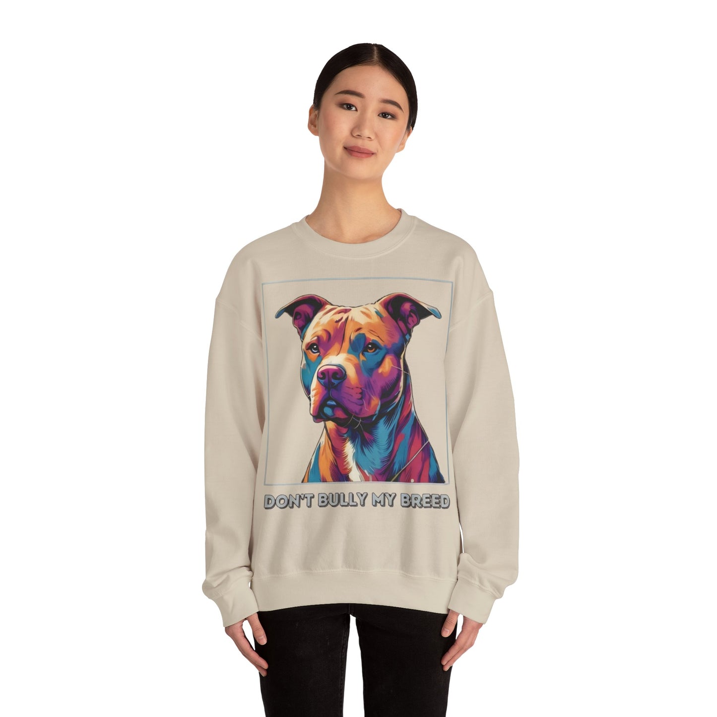 Don't Bully my Breed - Crewneck Sweatshirt