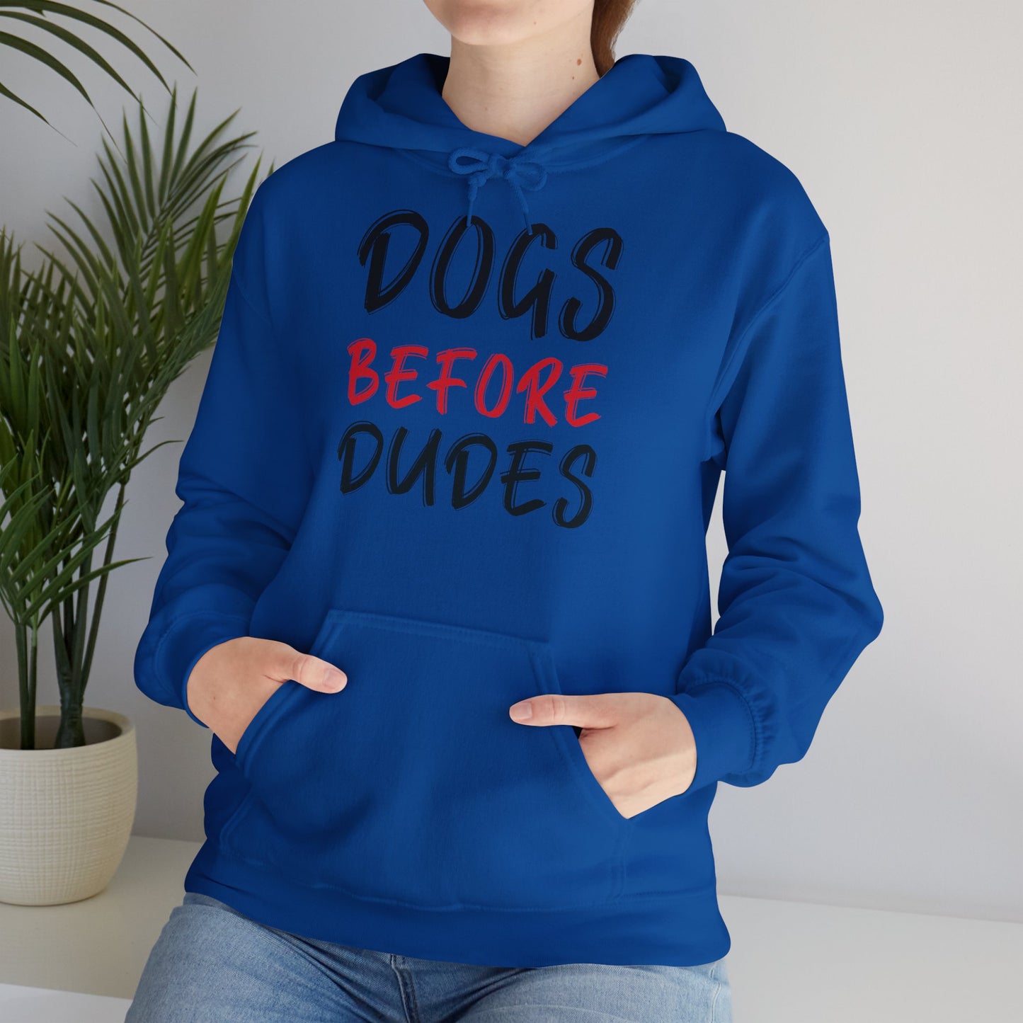 Dogs Before Dudes - Hoodie