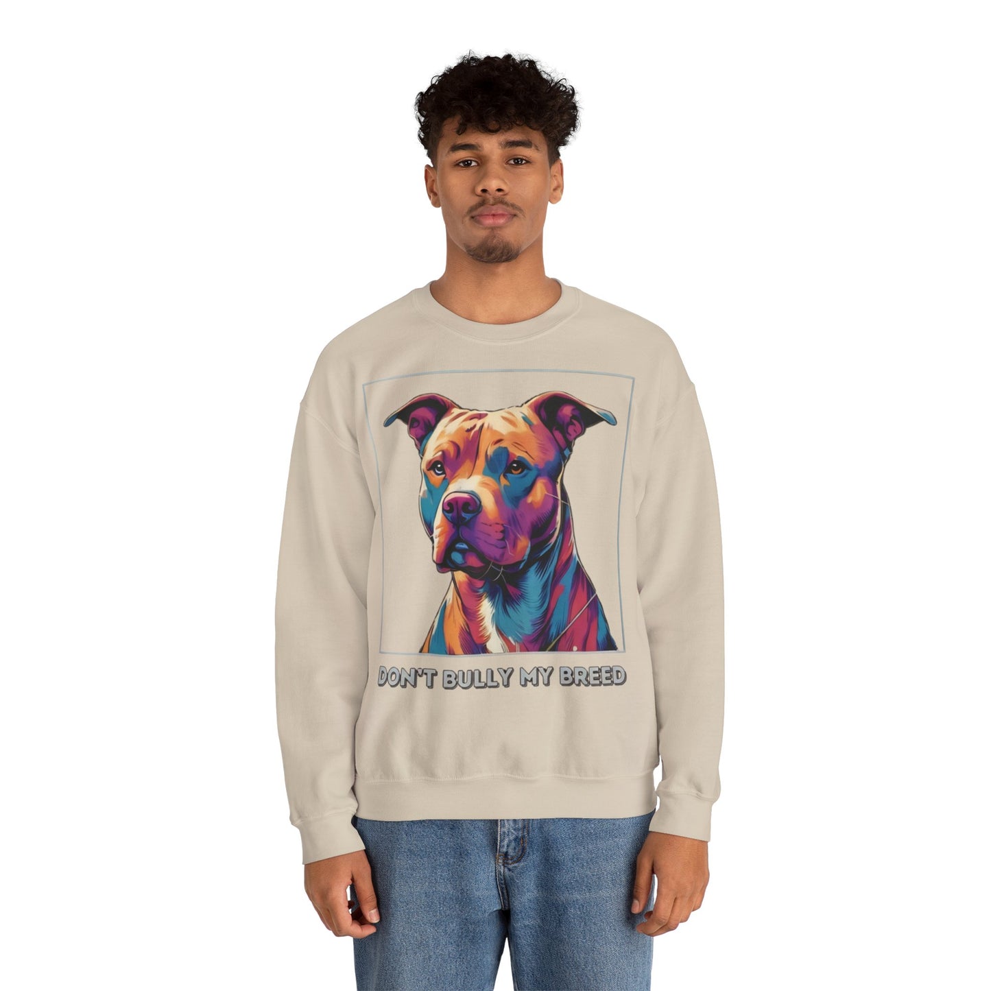 Don't Bully my Breed - Crewneck Sweatshirt