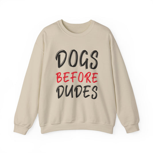 Dogs Before Dudes - Crewneck Sweatshirt