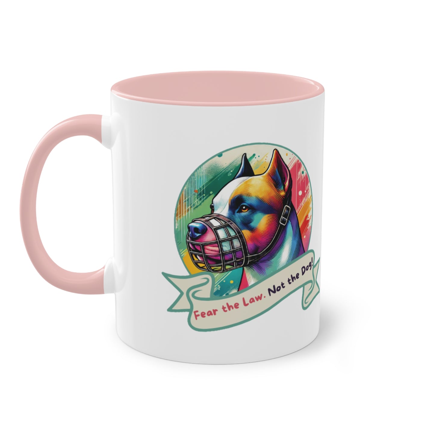 Fear the Law. Not The Dog - Two-Tone Mug