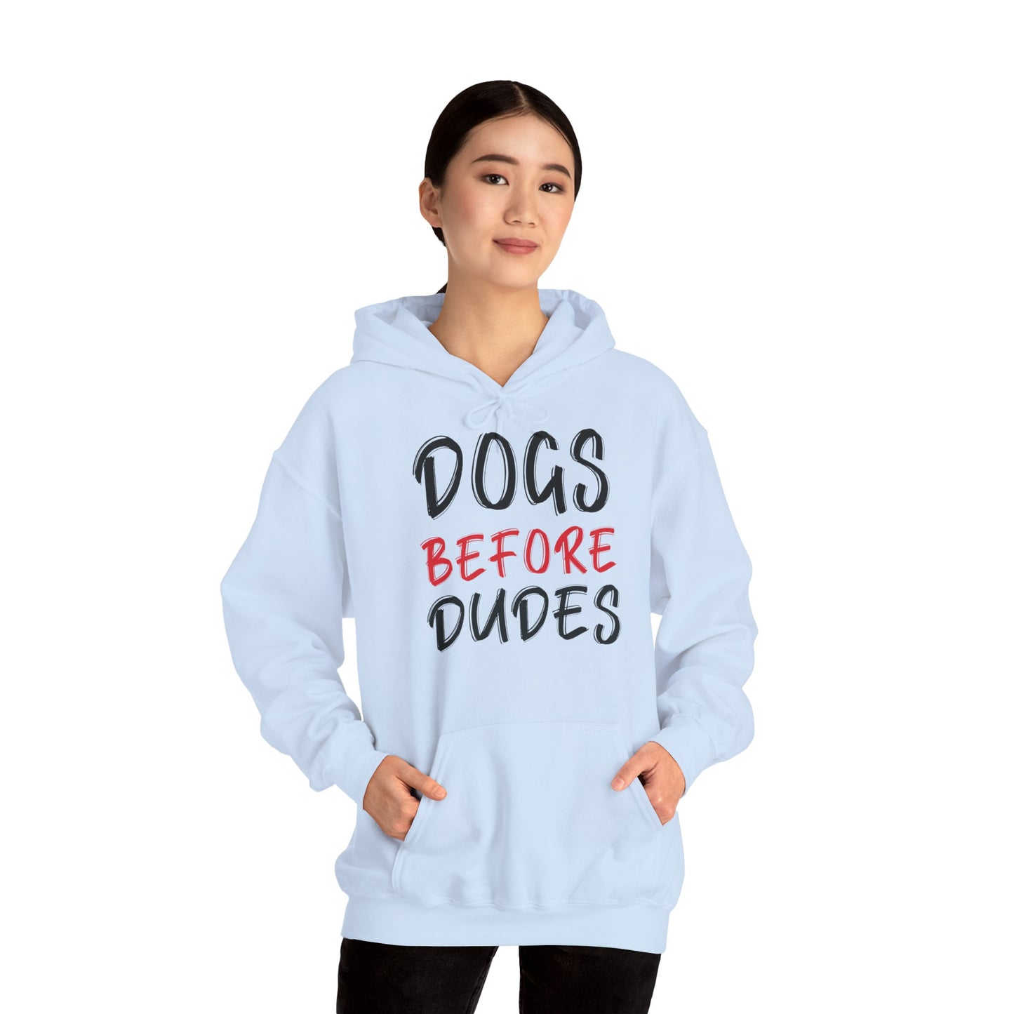 Dogs Before Dudes - Hoodie