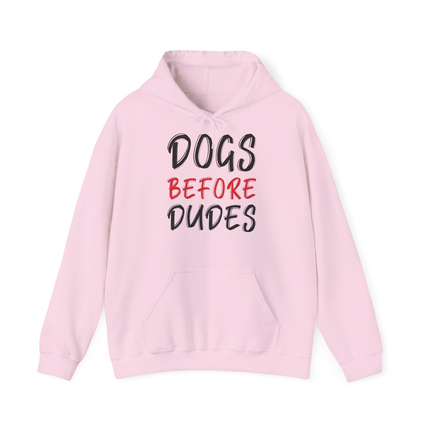 Dogs Before Dudes - Hoodie