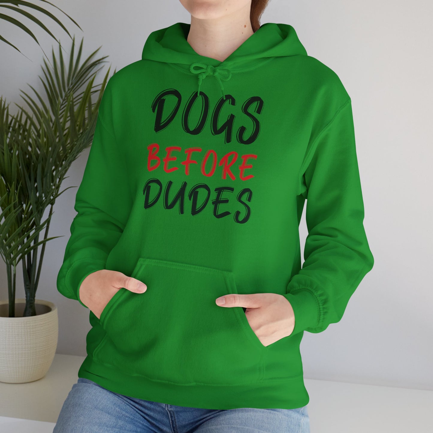 Dogs Before Dudes - Hoodie