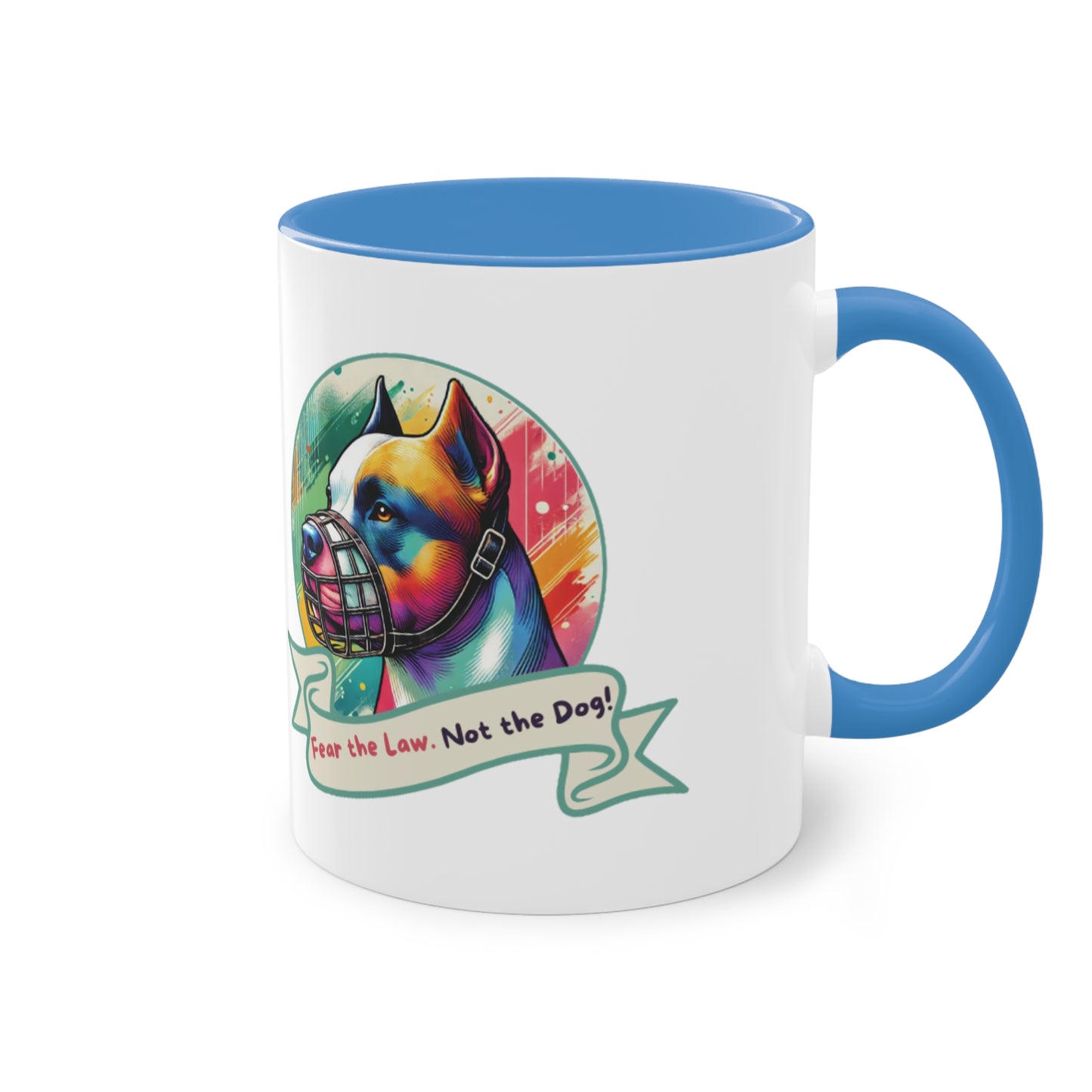 Fear the Law. Not The Dog - Two-Tone Mug