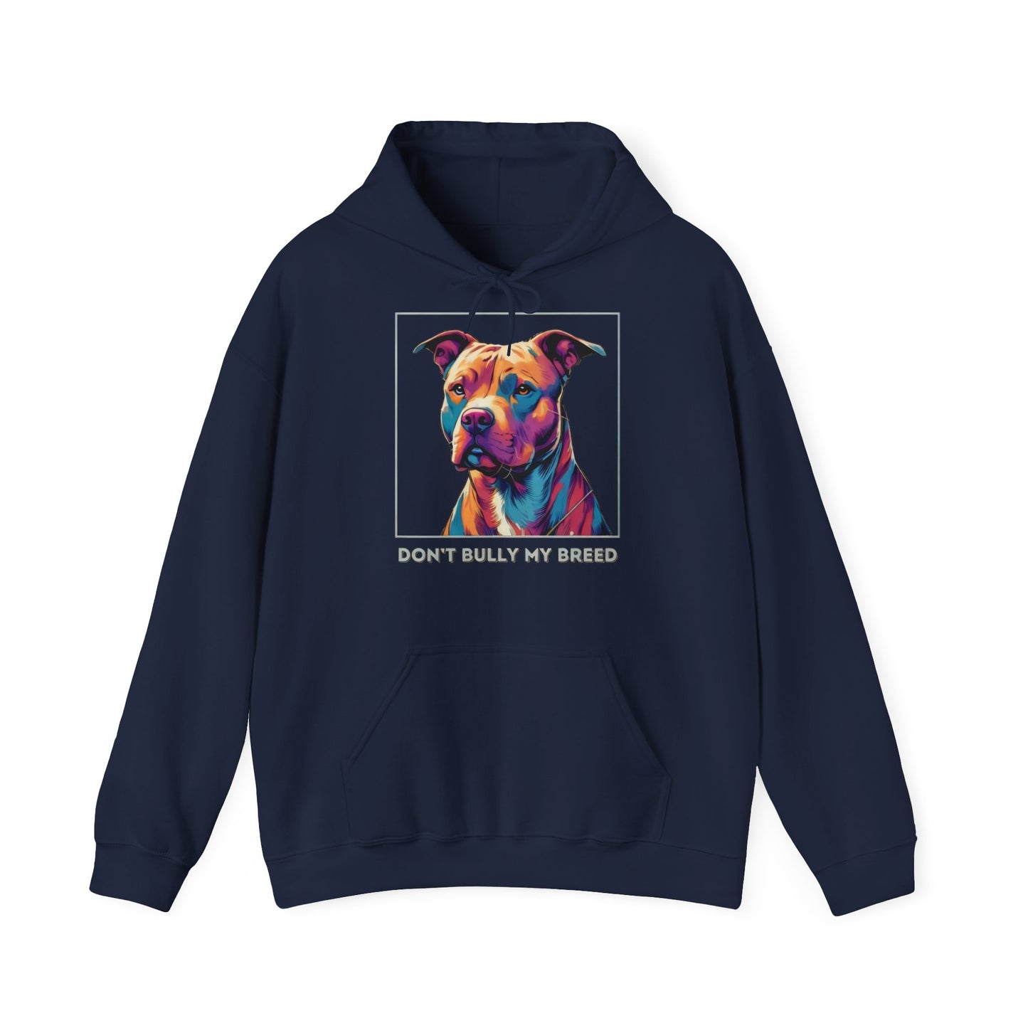 Don't Bully My Breed - Hoodie