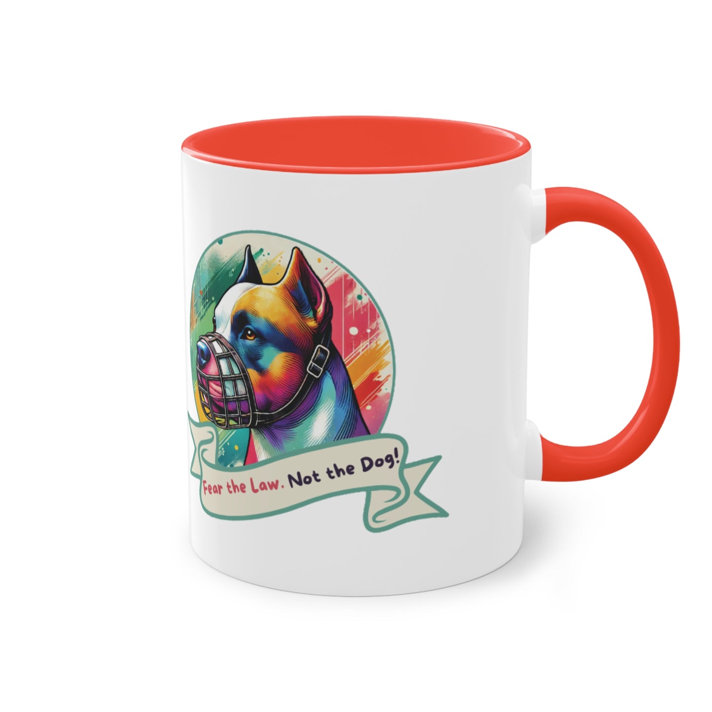 Fear the Law. Not The Dog - Two-Tone Mug